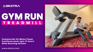 Gym Run Treadmill | #Sketra | Fully Commercial AC Motor | Auto Inclination \u0026 Auto Lubrication