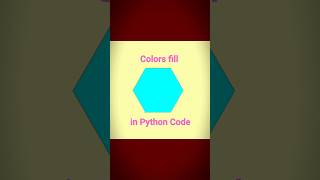 Colors fill in Python Code l turtle graphics design l #shorts #python #programming