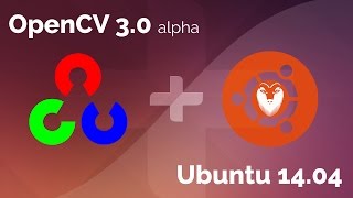 Installing OpenCV 3.0.0 on Ubuntu 14.04