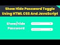 Show Hide Password Toggle Using HTML CSS And JavaScript