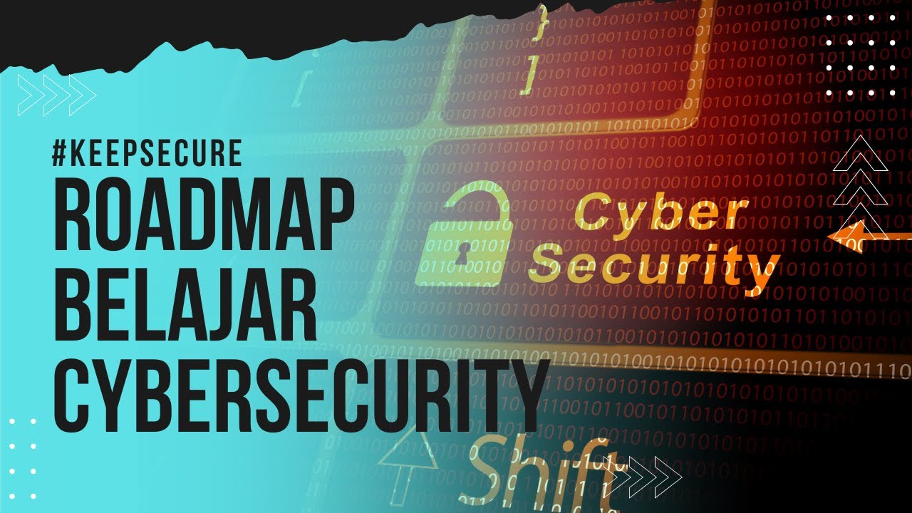 Roadmap Belajar Cybersecurity Untuk Pemula - YouTube