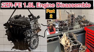 2ZR-FE 1.8L Engine Disassembly Of Toyota Corolla