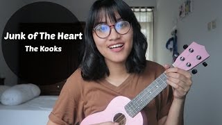Junk of The Heart - The Kooks (Ukulele Cover)