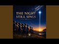 The Night Still Sings