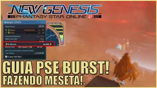 GUIA PSE BURST! FAZENDO MESETA - PSO2:NGS