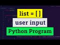 User Input for a List | Python Programming language Tutorial