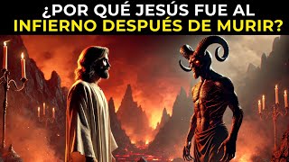 ¡DESCUBRE AQUÍ por qué JESÚS fue al INFIERNO después de que MURIÓ!