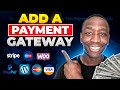 How To Add A Payment Gateway To Your Website (QUICK & EASY)