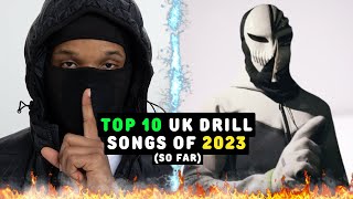 TOP 10 UK DRILL SONGS OF 2023 (SO FAR)