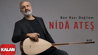 Nidâ Ateş - Ben Razı Değilem [ Sesim Rüzgâra © 2020 Kalan Müzik ]