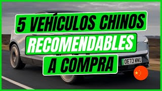 5 vehículos chinos 🚗🇨🇳 | Recomendables a compra