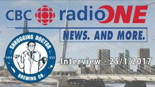 CBC Radio One - Shrugging Doctor Brewing Company (25/1/2017)