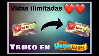 Truco, vidas ilimitadas en Homescapes para IOS o Android