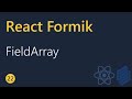 React Formik Tutorial - 22 - FieldArray component