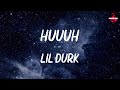 Lil Durk - Huuuh (lyrics)