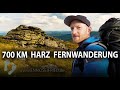 700 km Harz - 49 Tage zu Fuß durch das nördlichste Mittelgebirge Deutschlands