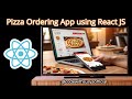 Pizza Ordering App UI Design | React & Tailwind CSS | Responsive Design 🍕