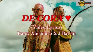 Rauw Alejandro & J Balvin — De Cora 💙 (Letra/ Lyrics Official)