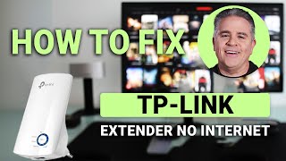 How To Fix Tp Link Extender No Internet Quick Guide