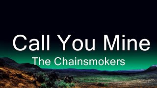 The Chainsmokers, Bebe Rexha - Call You Mine (Lyrics)  | Music Hight