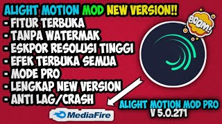 NEW!!! ALIGHT MOTION MOD PRO TERBARU 2025 FITUR LENGKAP GACOR🔥🔥V5.0.272 FREE DOWNLOAD MEDIAFIRE