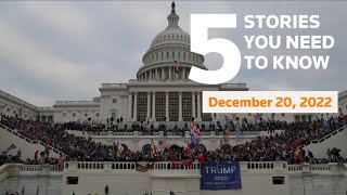 December 20, 2022: Donald Trump, U.S. Congress, Bakhmut, Harvey Weinstein, China