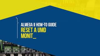 Almega II How-to-guide Re-set a UMD monitoring failure