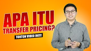 APA ITU TRANSFER PRICING? | BISNIS | DCONSULTING