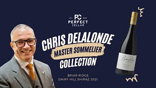 Perfect Cellar Master Sommelier Collection - Briar Ridge Dairy Hill Shiraz 2021 - Chris Delalonde MS