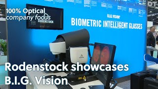 Rodenstock showcases B.I.G. Vision - 100% Optical company focus