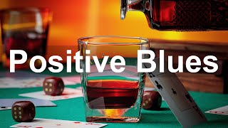 Positive Blues - Funky Blues and Rock Music for Good Mood