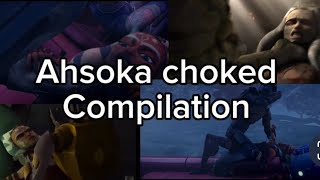 Ahsoka getting choked/strangled compilation