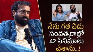 నేను గత ఏడు సంవత్సరాల్లో 42 సినిమాలు చేశాను!| Filmyfocus.com