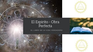 Espirito Obra Perfecta - El Libro de la Vida Verdadera - El Tercer Testamento