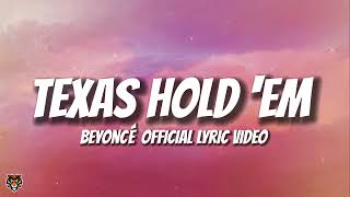 Beyoncé - TEXAS HOLD 'EM (Lyrics)