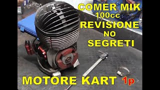 Motore Kart Comer 100 Revisione con dati senza segreti