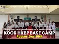 KOOR 'BANGKITLAH REMAJA PEMUDA HKBP & REBANA (ARBAB) - HKBP BASE CAMP RESS. DURI PHR