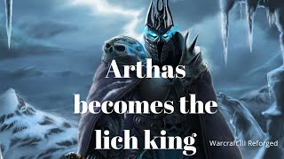 Arthas becomes the lich king cinematic(Warcraft 3 Reforged)