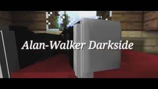 Minecraft song [Dark Side - Alan walker]