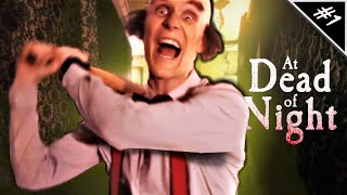 Jimmy is on the Prowl || At Dead of Night #1 (Playthrough)