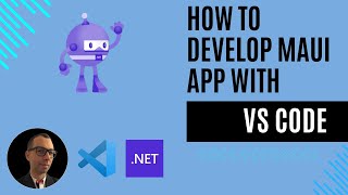 How to develop MAUI App with VS Code