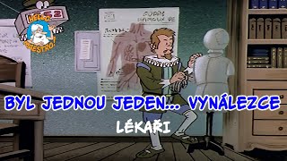 Byl jednou jeden... Vynálezce 🤔 Lékaři 🏥