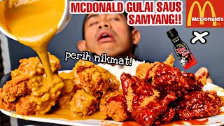 MUKBANG MENU BARU 10 AYAM MCDONALS GULAI SAOS SAMYANG!!