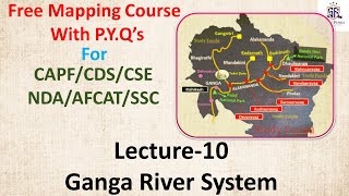Geography Mapping Lec-10 I Ganga River System