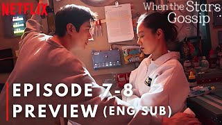 [ENG SUB] When The Stars Gossip I Episode 7-8 Preview I Lee Min Ho I Gong Hyo Jin I Oh Jung Se