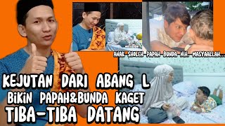 ABANG L BERI KEJUTAN BUAT PAPAH BUNDA || TIBA-TIBA DATANG KE LOKASI SHOOTING || ABANG BAWA MADU