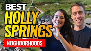 We Absolutely LOVE These Holly Springs Neighborhoods!