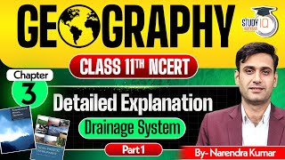 HPSC HCS 2025 | NCERT Geography Class 11: Drainage System | Ch 3 | By Narendra Sir StudyIQ