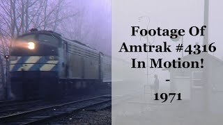 Footage Of Amtrak 4316 \