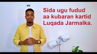 Sida ugu fudud aa ku baran kartid luqada Jarmalka. | Qaliiji.